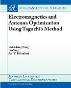 Electromagnetics and Antenna Optimization Using Tagouchi's Method