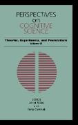 Perspectives on Cognitive Science, Volume 2