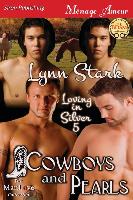 Cowboys and Pearls [Loving in Silver 5] (Siren Publishing Menage Amour Manlove)