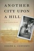 Another City Upon a Hill: A New England Memoir Volume 2