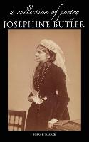 Josephine Butler: A Collection of Poetry