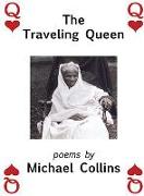 The Traveling Queen: Poems