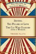 Zeneida & The Follies of Love & The Cat Who Changed into a Woman