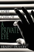 More Cases of a Private Eye