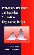 Probability, Reliability and Statistical Methods in Engineering Design