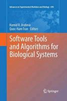 Software Tools and Algorithms for Biological Systems