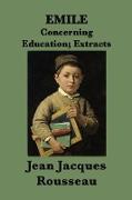 Emile -Or- Concerning Education, Extracts