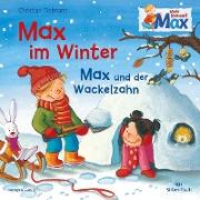 Max im Winter / Max und der Wackelzahn