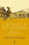 Crónica de la eternidad : ¿quién escribió "La Historia verdadera de la conquista de la Nueva España"?