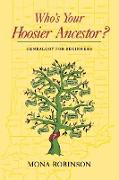 Who S Your Hoosier Ancestor?: Genealogy for Beginners
