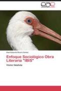 Enfoque Sociológico Obra Literaria "IBIS"