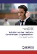 Administrative Laxity in Government Organisations