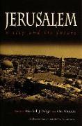 Jerusalem: A City and Its Future
