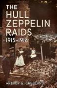 The Hull Zeppelin Raids 1915-18