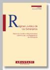 Régimen jurídico de los extranjeros : aspectos jurídico-administrativos sobre la Ley y el reglamento de extranjería
