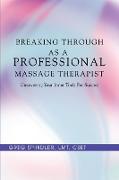 Breaking Through as a Professional Massage Therapist