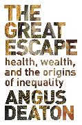 The Great Escape: Health, Wealth, and the Origins of Inequality