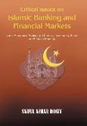 Critical Issues on Islamic Banking and Financial Markets