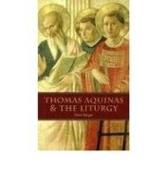 Thomas Aquinas & the Liturgy