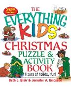 The Everything Kids' Christmas Puzzle and Activity Book: Mazes, Activities, and Puzzles for Hours of Holiday Fun