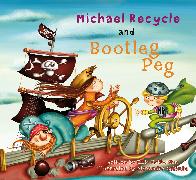 Michael Recycle and Bootleg Peg