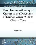 From Immunotherapy of Cancer to the Discovery of Kidney Cancer Genes