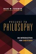 Prelude to Philosophy