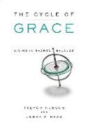 The Cycle of Grace: Living in Sacred Balance