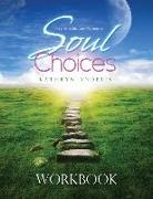 Soul Choices Workbook