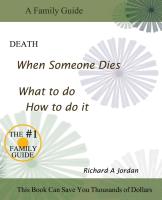 Death. When Someone Dies. What to Do. How to Do It