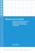 Memory and Covenant: The Role of Israel's and God's Memory in Sustaining the Deuteronomic and Priestly Covenants