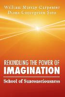 Rekindling the Power of Imagination: School of Sunconsciousness