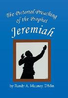 The Pictorial Preaching of the Prophet Jeremiah