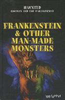 Frankenstein & Other Man-Made Monsters