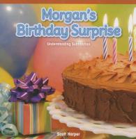 Morgan's Birthday Surprise: Understanding Subtraction