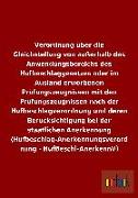 Verordnung über die Gleichstellung von außerhalb des Anwendungsbereichs des Hufbeschlaggesetzes oder im Ausland erworbenen Prüfungszeugnissen mit den Prüfungszeugnissen nach der Hufbeschlagverordnung und deren Berücksichtigung bei der staatlichen Anerkenn