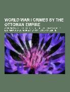 World War I crimes by the Ottoman Empire
