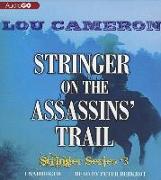 Stringer on the Assassins' Trail: The Stringer Series