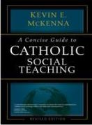 A Concise Guide to Catholic Social Teaching