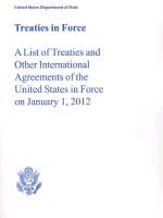 Treaties in Force: A List of Treaties and Other International Agreements of the United States in Force on January 1, 2012