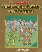 What's in the Woods, Dear Dragon?