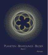 Planeten-Bewegungs-Bilder - Band 1