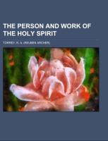 The Person and Work of The Holy Spirit