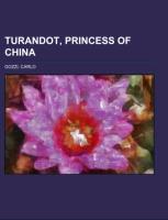 Turandot, Princess of China