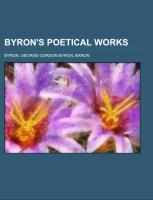 Byron's Poetical Works Volume 1