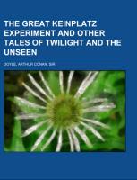 The Great Keinplatz Experiment and Other Tales of Twilight and the Unseen