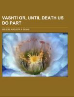 Vashti or, Until Death Us Do Part