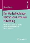 Der Wertschöpfungsbeitrag von Corporate Publishing