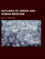 Outlines of Greek and Roman Medicine