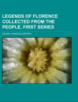 Legends of Florence Collected from the People, First Series